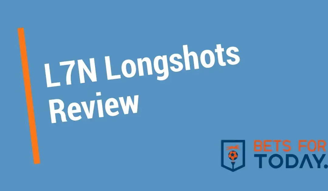 L7N Longshots Review