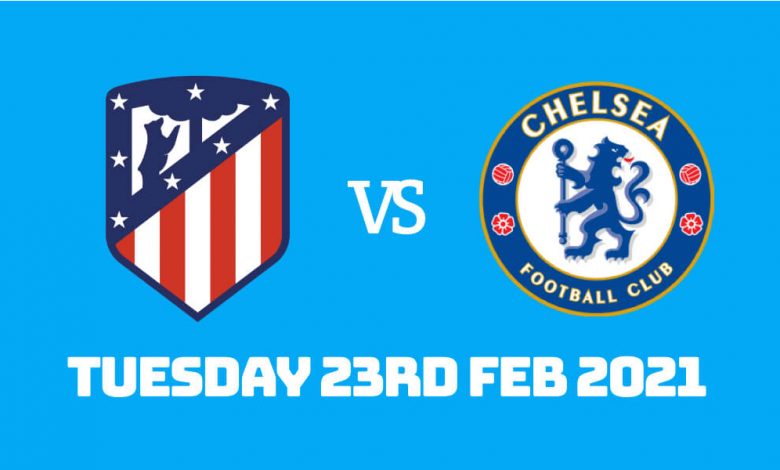 Betting Preview: Atletico Madrid v Chelsea