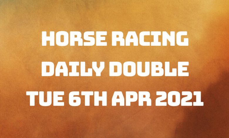 Daily Double - 6th April 2021