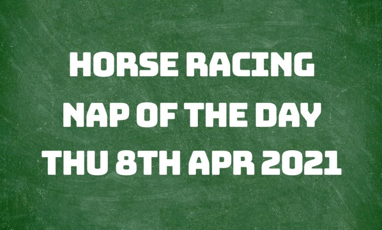 Nap of the Day - 8th April 2021