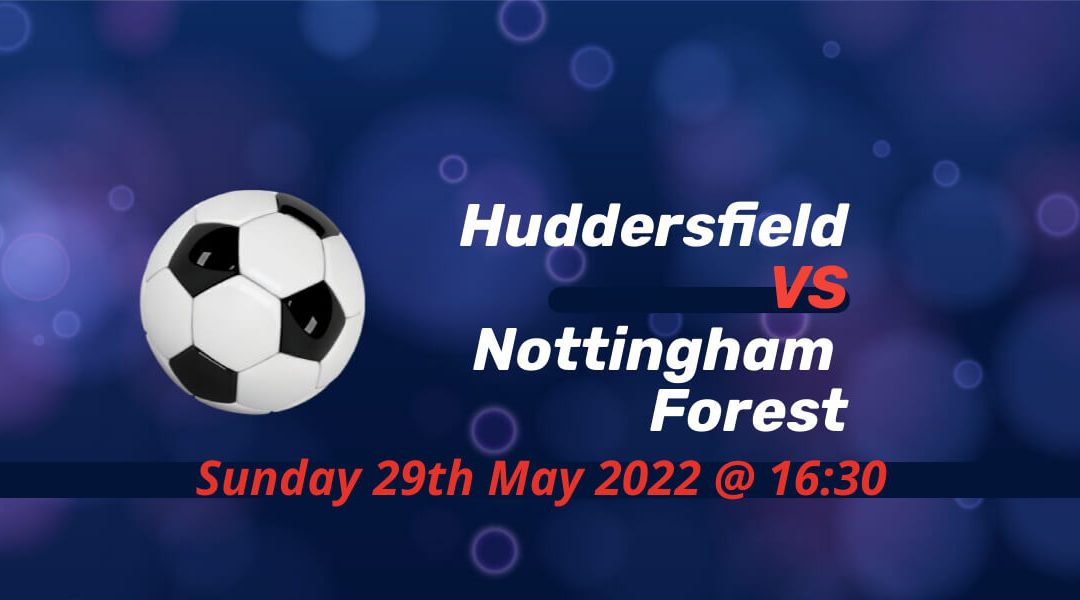 290522-HuddersfieldNottsForest